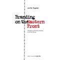 Branding on the Eastern Front: The Quest of a Brand Consultant in the New Europe - Paperback