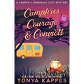 Campfires, Courage, & Convicts - Paperback