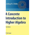 A Concrete Introduction to Higher Algebra - Paperback