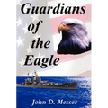 Guardians of the Eagle - Hardcover