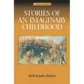 Stories of an Imaginary Childhood - Paperback