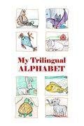 My Trilingual Alphabet: Animal-filled adventure thru English, Russian and French - Paperback