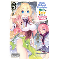 High School Prodigies Have It Easy Even in Another World!, Vol. 3 (Manga) - Paperback