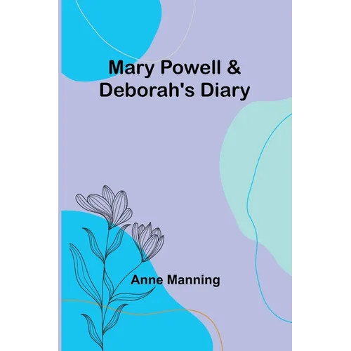 Mary Powell & Deborah's Diary - Paperback