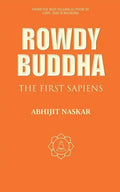 Rowdy Buddha: The First Sapiens - Paperback
