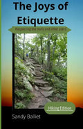 Joys of Hiking Etiquette - Paperback