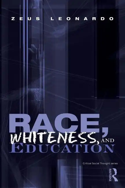 Race, Whiteness, and Education - Paperback