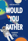 Would You Rather: Starring Darla the Pug - Paperback