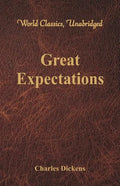Great Expectations (World Classics, Unabridged) - Paperback