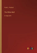 The White Moll: in large print - Paperback