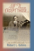 All Those Except Those...An Anecdotal Autobiography - Hardcover