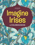 Imagine Irises: A Coloring Book - Paperback