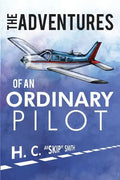 The Adventures of an Ordinary Pilot - Paperback