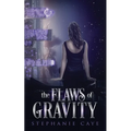 The Flaws of Gravity: A fast-paced fae urban fantasy - Paperback
