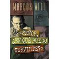Señor, ¿En Qué Puedo Servirte? - Paperback