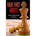 Rare First Moves: Flank Openings in Chess - Paperback