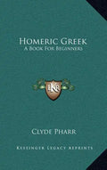 Homeric Greek: A Book for Beginners - Hardcover