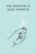 My Mantra is Your Mantra - Paperback