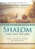 Shalom for the Heart: Torah-Inspired Devotions for a Sacred Life - Paperback