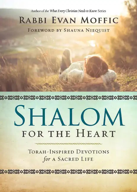 Shalom for the Heart: Torah-Inspired Devotions for a Sacred Life - Paperback