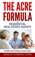 The ACRE Formula: Overcome client fears, frustrations and positional impasses. - Paperback