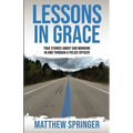 Lessons in Grace: true stories about God working in and through a police officer - Paperback