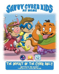 The Savvy Cyber Kids at Home: The Defeat of the Cyber Bully - Paperback