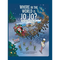 Where in the World Is Jo-Jo?: The Lost Christmas Elf - Hardcover