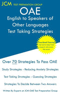 OAE English to Speakers of Other Languages Test Taking Strategies: OAE 021 - Free Online Tutoring - New 2020 Edition - The latest strategies to pass y - Paperback