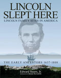 Lincoln Slept Here: Lincoln Family Sites in America - Paperback