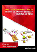 Surface Enhanced Raman Spectroscopy: Biosensing and Diagnostic Technique for Healthcare Applications - Paperback