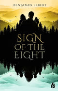Sign of the Eight - Hardcover
