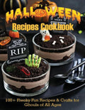 Halloween Recipes Cookbook: 100+ Freaky Fun Recipes & Crafts for Ghouls of All Ages - Paperback