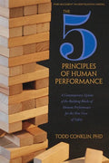 The 5 Principles of Human Performance: A contemporary updateof the building blocks of Human Performance for the new view of safety - Paperback
