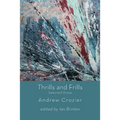 Thrills and Frills - Selected Prose - Paperback