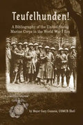 Teufelhunden!: A Bibliography of the United States Marine Corps in the World War I Era - Paperback