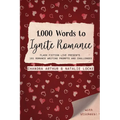 1,000 Words to Ignite Romance: Flash Fiction Live Presents 101 Romance Writing Prompts and Challenges - Paperback