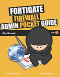 Fortigate Firewall Admin Pocket Guide - Paperback