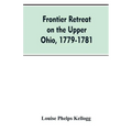 Frontier Retreat on the Upper Ohio, 1779-1781 - Paperback