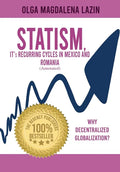 STATISM, IT's RECURRING CYCLES IN MEXICO AND ROMANIA - Hardcover