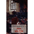 Areopagitica: A Defense of Free Speech - Includes Reproduction of the First Page of the Original 1644 Edition - Paperback