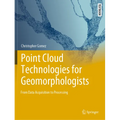 Point Cloud Technologies for Geomorphologists: From Data Acquisition to Processing - Paperback