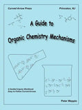 A Guide to Organic Chemistry Mechanisms - Paperback