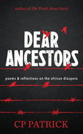 Dear Ancestors: poems & reflections on the african diaspora - Paperback