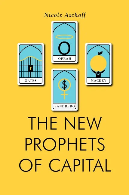 The New Prophets of Capital - Paperback