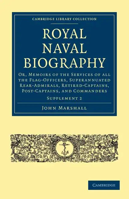 Royal Naval Biography Supplement - Volume 2 - Paperback