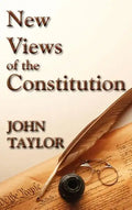 New Views of the Constitution of the United States - Hardcover