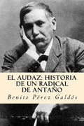 El audaz: historia de un radical de antaño (Spanish Edition) - Paperback