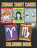 Zodiac Tarot Cards: Astrology Horoscopes Spread Oracle Reading With Botanical Flowers and Geometry Patterns Coloring Activity Book Large S - Paperback