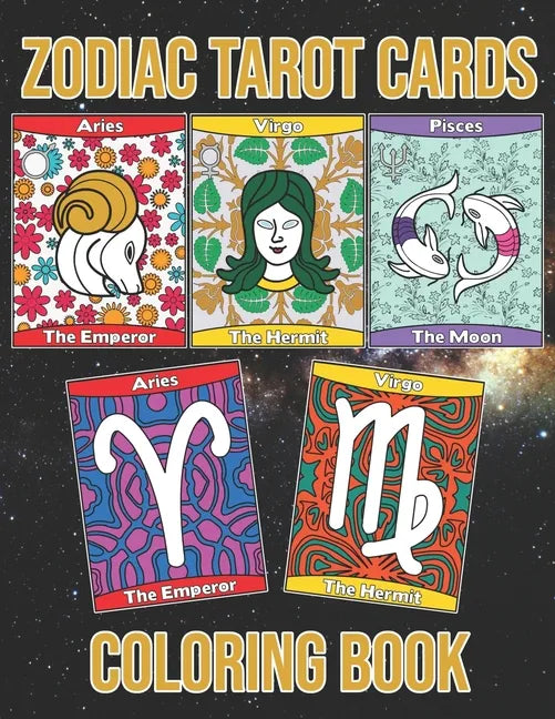 Zodiac Tarot Cards: Astrology Horoscopes Spread Oracle Reading With Botanical Flowers and Geometry Patterns Coloring Activity Book Large S - Paperback